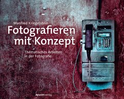 Fotografieren mit Konzept (eBook, ePUB) - Kriegelstein, Manfred