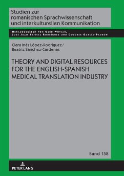 Theory and Digital Resources for the English-Spanish Medical Translation Industry - López Rodríguez, Clara Inés;Sánchez Cárdenas, Beatriz