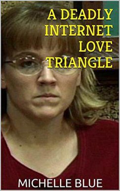 Cover A Deadly Internet Love Triangle (eBook, ePUB)