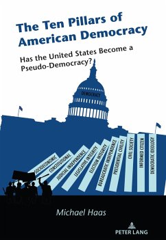 The Ten Pillars of American Democracy - Haas, Michael