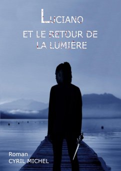 Luciano et le retour de la lumière (eBook, ePUB) - Michel, Cyril
