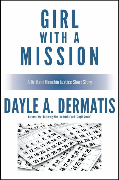 Girl With a Mission (Brittani Menchin Justice) (eBook, ePUB)