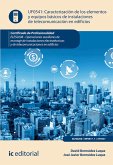 Caracterización de los elementos y equipos básicos de instalaciones de telecomunicación en edificios. ELES0208 (eBook, ePUB)