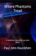 Where Phantoms Tread. A Detective Lyle... - Bild 1