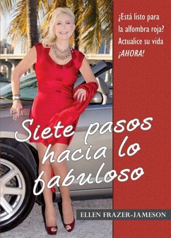 Siete Pasos Hacia lo Fabuloso (eBook, ePUB) - Frazer-Jameson, Ellen