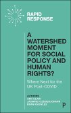 A Watershed Moment for Social Policy and Human Rights? (eBook, ePUB)