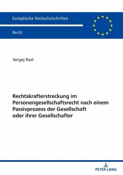 Cover Rechtskrafterstreckung im Personengesellschaftsrecht nach einem Passivprozess der Gesellschaft oder ihrer Gesellschafter