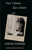 Pour l'Amour d'un Enfant (eBook, ePUB) Pour l'Amour d'un Enfant (eBook, ePUB)