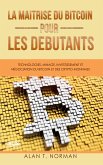 La Maîtrise Du Bitcoin Pour Les Débutants (eBook, ePUB)