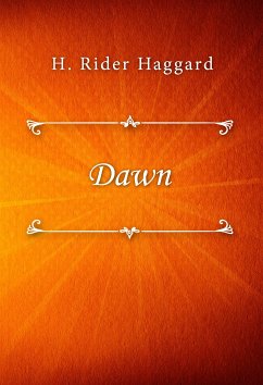 Dawn (eBook, ePUB) - Rider Haggard, H.