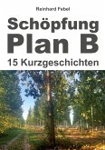 Schöpfung Plan B