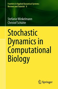 Stochastic Dynamics in Computational Biology (eBook, PDF) - Winkelmann, Stefanie; Schütte, Christof