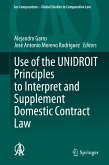 Use of the UNIDROIT Principles to Interpret and Supplement Domestic Contract Law (eBook, PDF)