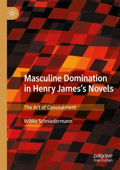 Masculine Domination in Henry James's Novels - Schniedermann, Wibke
