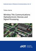 Wireless Terahertz Communications: Optoelectronic Devices and Signal Processing