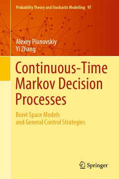 Continuous-Time Markov Decision Processes (eBook, PDF) - Piunovskiy, Alexey; Zhang, Yi