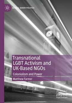 Transnational LGBT Activism and UK-Based NGOs - Farmer, Matthew