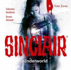 SINCLAIR - Underworld - Tote Zone / Sinclair Bd.2.8 (1 Audio-CD) - Ehrhardt, Dennis;Breidbach, Sebastian