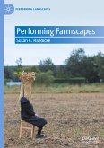 Performing Farmscapes