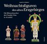 Weihnachtsfiguren des alten Erzgebirges - Bild 1