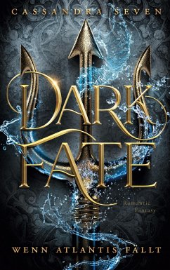 Dark Fate - Wenn Atlantis fällt - Seven, Cassandra
