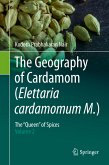 The Geography of Cardamom (Elettaria cardamomum M.) (eBook, PDF)