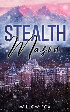 Stealth: Mason (eBook, ePUB) - Fox, Willow