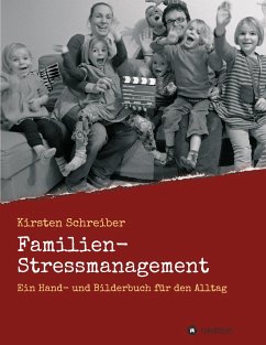 Familien-Stressmanagement - Schreiber, Kirsten