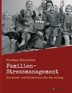 Familien-Stressmanagement - Schreiber, Kirsten