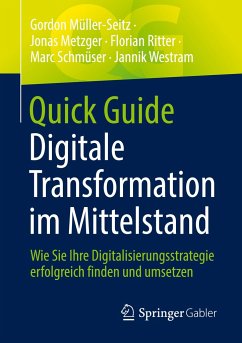 Quick Guide Digitale Transformation im Mittelstand - Müller-Seitz, Gordon;Metzger, Jonas;Ritter, Florian