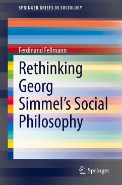 Rethinking Georg Simmel's Social Philosophy (eBook, PDF) - Fellmann, Ferdinand