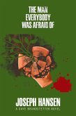The Man Everybody Was Afraid Of (eBook, ePUB) The Man Everybody Was Afraid Of (eBook, ePUB)