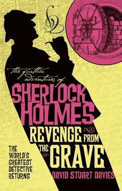 The Further Adventures of Sherlock Holmes - Revenge from the Grave (eBook, ePUB) - Davies, David Stuart