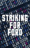 Striking For Ford (eBook, ePUB)