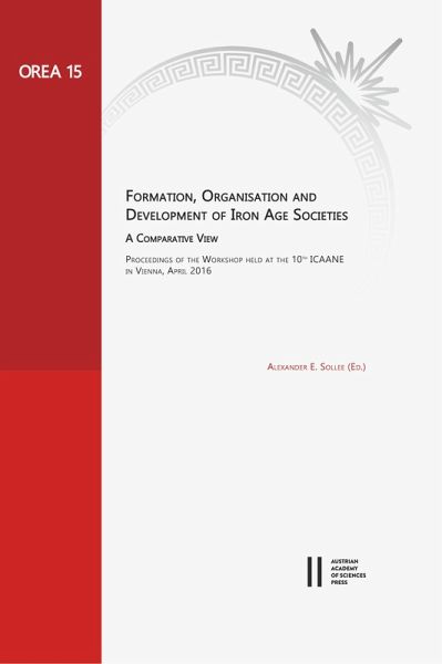 Formation, Organisation and Development of Iran Age Societies. A Compartive View (eBook, PDF) Formation, Organisation and Development of Iran Age Societies. A Compartive View (eBook, PDF)