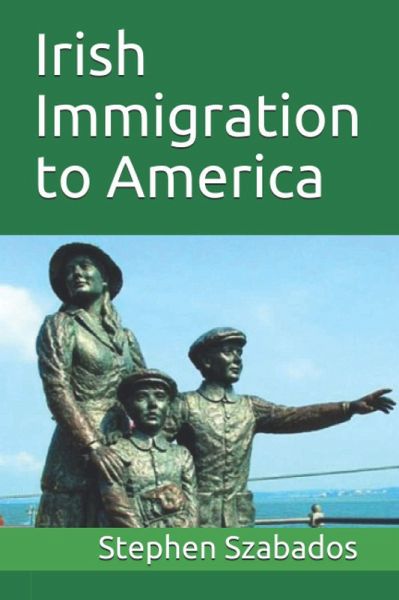 Irish Immigration to America (eBook, ePUB)
