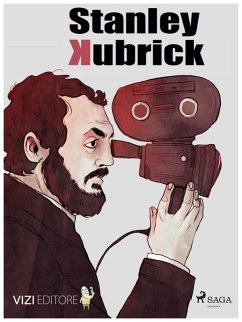 Stanley Kubrick (eBook, ePUB) - Rebutto, Chiara