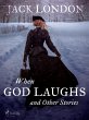 When God Laughs and Other Stories... - Bild 1