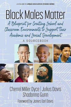 Black Males Matter (eBook, PDF) - Davis, Julius; Dyce, Cherrel Miller; Gunn, Shadonna