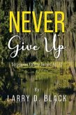 Never Give Up (eBook, ePUB) Never Give Up (eBook, ePUB)