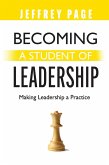 Becoming a Student of Leadership (eBook, ePUB)