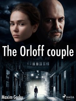 The Orloff Couple (eBook, ePUB) - Gorkij, Maksim