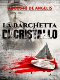 La barchetta di cristallo (eBook, ePUB) La barchetta di cristallo (eBook, ePUB)