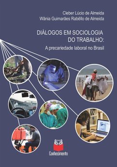 Diálogos em sociologia do trabalho (eBook, ePUB) - Almeida, Cleber Lúcio de; Almeida, Wânia Guimarães Rabêllo de