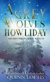 A Grey Wolves Howliday (eBook, ePUB)