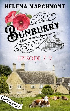 Bunburry - Episode 7-9 (eBook, ePUB) - Marchmont, Helena