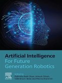 Artificial Intelligence for Future Generation Robotics (eBook, ePUB)