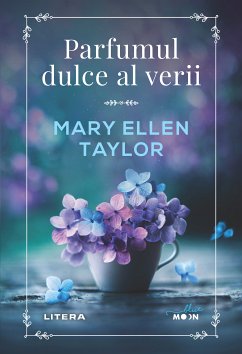 Parfumul dulce al verii (eBook, ePUB) - Taylor, Mary Ellen
