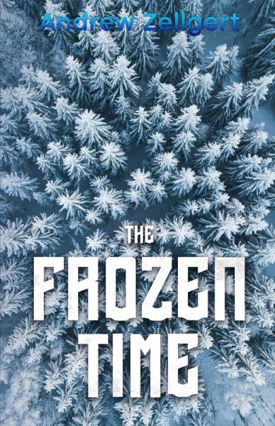 The Frozen Time (eBook, ePUB) The Frozen Time (eBook, ePUB)
