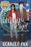 Taming the Tiger (FUC Academy 19) (eBook, ePUB)